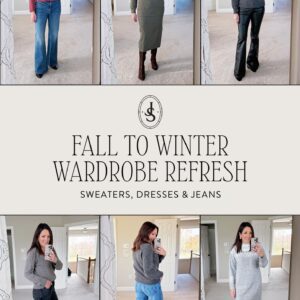 Fall to Winter Wardrobe Refresh: Sweaters, Dresses & Jeans